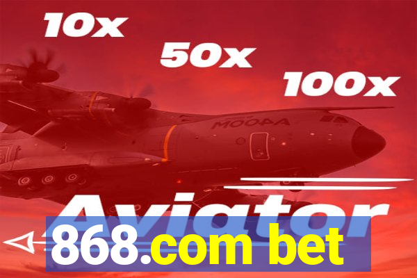 868.com bet